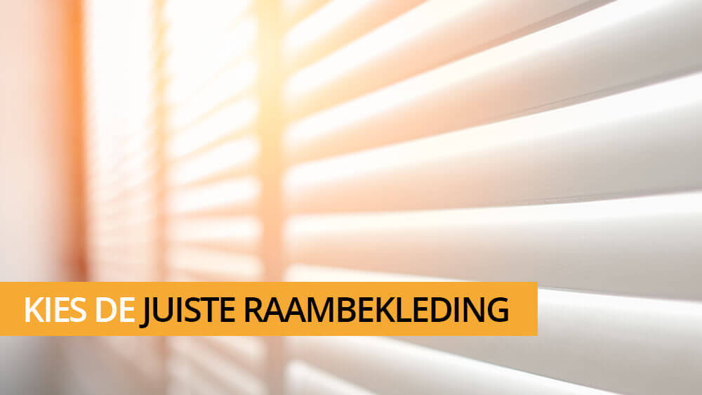 Hoe kies je de juiste raambekleding?